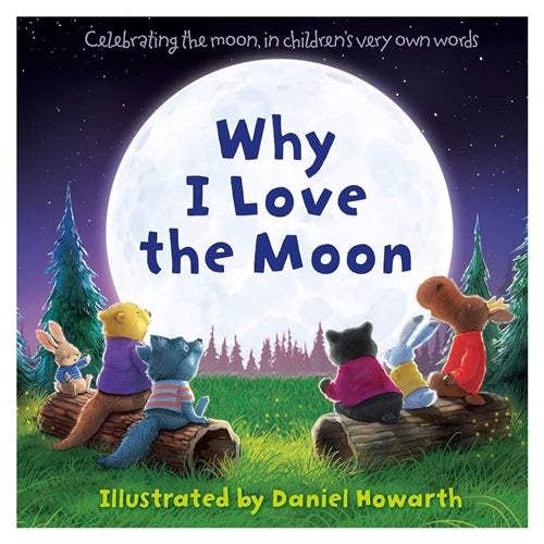 Why I Love the Moon - Daniel Howarth