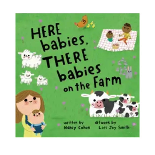 Here Babies, There Babies on the Farm - Cohen & Smith