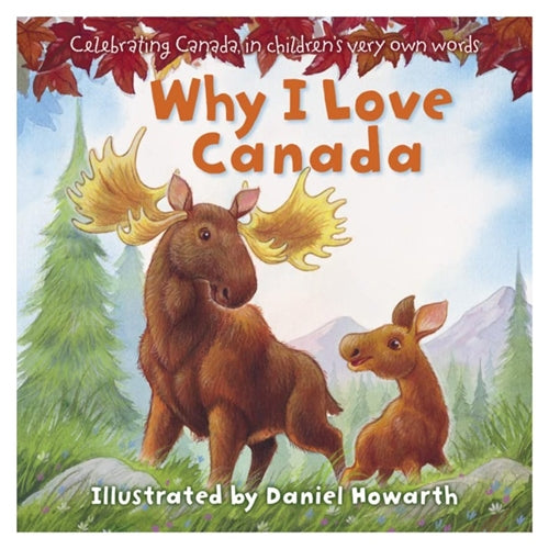 Why I Love Canada - Daniel Howarth