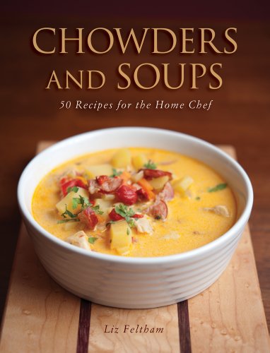 Chowders and Soups - Liz Feltham